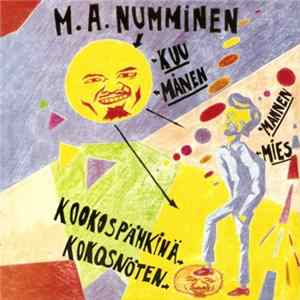 M.A. Numminen - Kuu Mies Kookospähkinä / Månen Mannen Kokosnöten Mp3