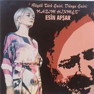Esin Afşar - Büyük Türk Şairi, Dünya Şairi: Nazım Hikmet Mp3