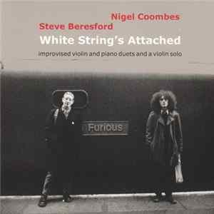 Nigel Coombes & Steve Beresford - White String's Attached Mp3