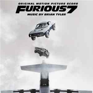 Brian Tyler - Furious 7 (Original Motion Picture Score) Mp3