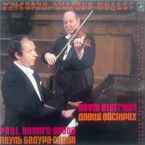 Wolfgang Amadeus Mozart - David Oistrach, Paul Badura-Skoda - Sonatas Nos. 23, 25 For Violin And Piano Mp3