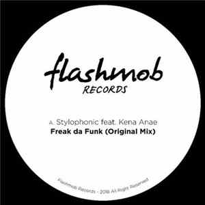 Stylophonic feat. Kena Anae - Freak Da Funk Mp3
