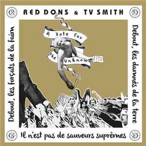 Red Dons & TV Smith - A Vote For The Unknown / This City Mp3