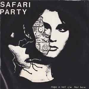 Safari Party - Hope In Hell Mp3