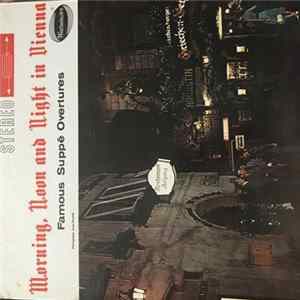 Orchester Der Wiener Staatsoper - Morning, Noon and Night in Vienna Mp3