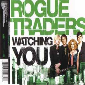 Rogue Traders - Watching You Mp3