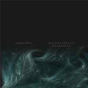 raison d'être - Metamorphyses (Expanded Edition) Mp3