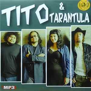 Tito & Tarantula - MP3 Mp3