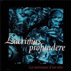 Lacrimas Profundere - La Naissance D'un Rêve Mp3