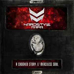 Hardstyle Mafia - A Crooked Story // Merciless Soul Mp3