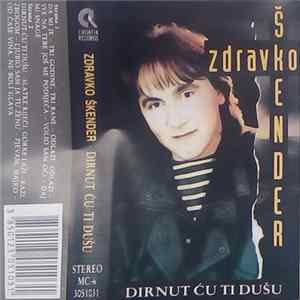 Zdravko Škender - Dirnut Ću Ti Dušu Mp3