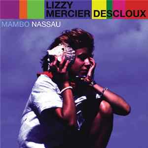 Lizzy Mercier Descloux - Mambo Nassau Mp3