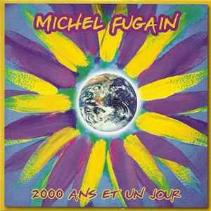 Michel Fugain - 2000 Ans & Un Jour Mp3