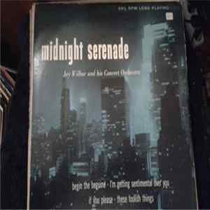 Jay Wilbur And His Orchestra - Midnight Serenade Mp3