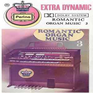 Unknown Artist - Romantic Organ Music 3 Mp3