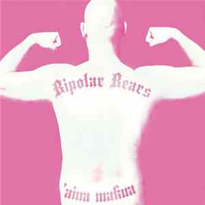 Bipolar Bears - 'Aina Makua Mp3