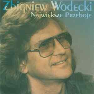 Zbigniew Wodecki - Największe Przeboje Mp3