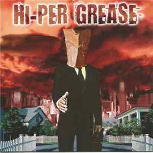 Hi-per Grease - Fraudolent I.D. Mp3