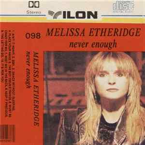 Melissa Etheridge - Never Enough Mp3