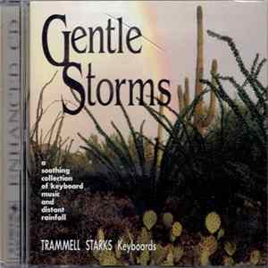 Trammell Starks - Gentle Storms Mp3