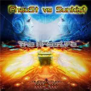 PhauSt Vs Sunkist - The Afterlife Mp3