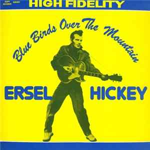 Ersel Hickey - Bluebirds Over The Mountain Mp3