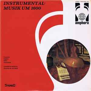 Concentus Musicus - Ensemble Für Alte Musik - Instrumental-Musik Um 1600 / Frankreich England Italien Deutschland Mp3