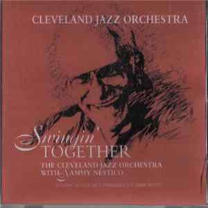 The Cleveland Jazz Orchestra With Sammy Nestico - Swinging Together Mp3