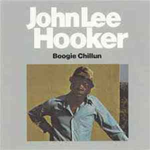 John Lee Hooker - Boogie Chillun Mp3