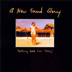 A New Found Glory - Nothing Gold Can Stay Mp3