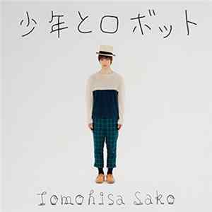 Tomohisa Sako - 少年とロボット Mp3