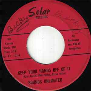Sounds Unlimited - Keep Your Hands Off Of It Mp3