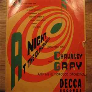 Chauncey Gray And His The El Morocco Orchestra - Night At The El Morocco (New-York City) Mp3