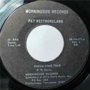Pat Westmoreland - Dream Come True Mp3