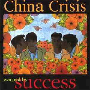 China Crisis - Warped By Success Mp3