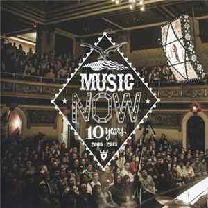 Various - MusicNOW 10 Years 2006 - 2015 Mp3