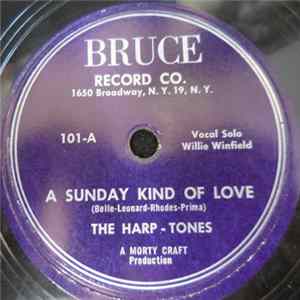 The Harp-Tones - A Sunday Kind Of Love / I'll Never Tell Mp3