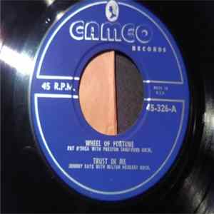Pat O'Shea With Preston Sandiford Orch., Johnny Kay With Milton Herbert Orch., The Azalea Trio - Wheel Of Fortune / Trust In Me / I Wanna Love You / Blue Tango Mp3