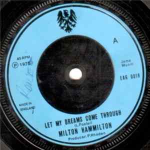 Milton Hammilton - Let My Dreams Come Through Mp3