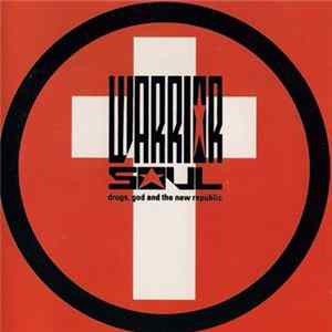 Warrior Soul - Drugs, God And The New Republic Mp3