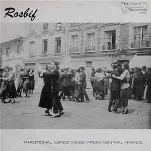 Rosbif - Traditional Dance Music From Central France Mp3