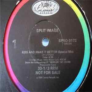Split Image - Kiss And Make It Better Mp3