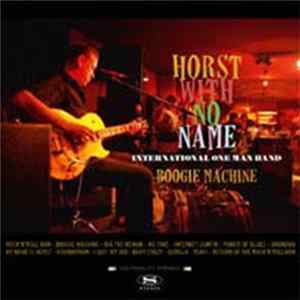 Horst With No Name - Boogie Machine Mp3