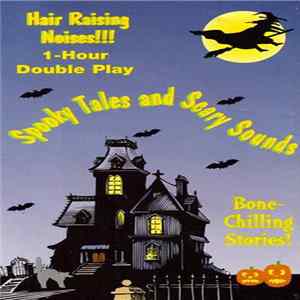 Unknown Artist - Spooky Tales And Scary Sounds Mp3