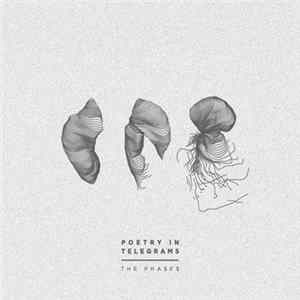 Poetry In Telegrams - The Phases Mp3