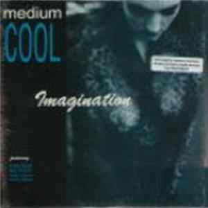 Medium Cool - Imagination Mp3