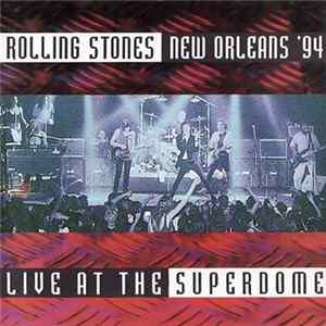 The Rolling Stones - Live At The Superdome / New Orleans '94 Mp3