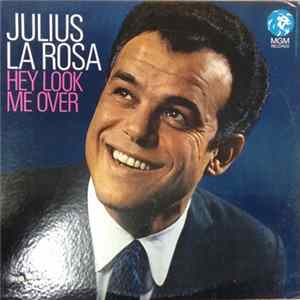 Julius La Rosa - Hey Look Me Over Mp3