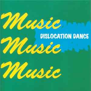 Dislocation Dance - Music Music Music Mp3