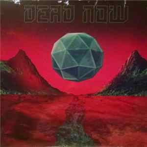 Dead Now - Dead Now Mp3